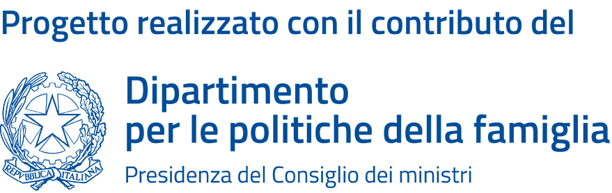 Progetto realizzato con il contributo della Presidenza del Consiglio dei ministri - Dipartimento per le politiche della famiglia